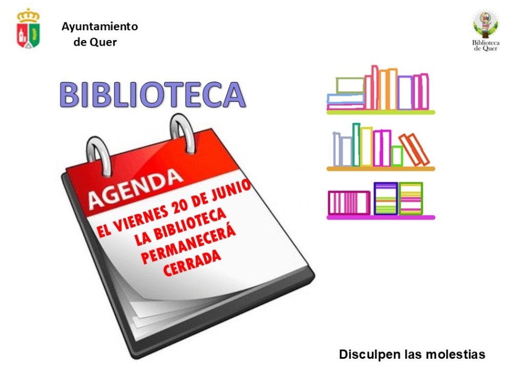Biblioteca cerrada. Viernes. 20 de junio